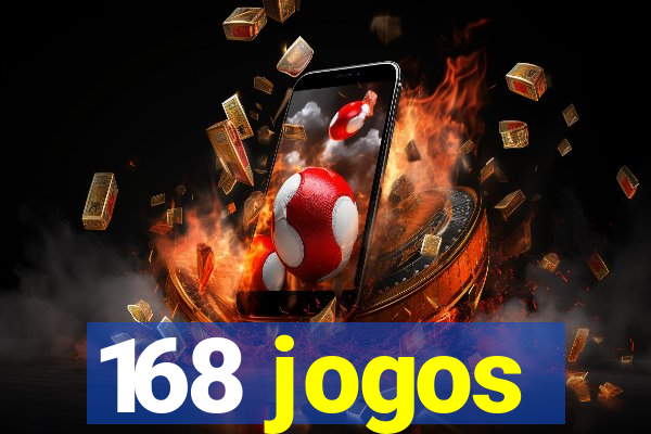 168 jogos